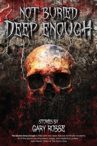 Enlarge image Cover: Not Buried Deep Enough - Denver Horror Collective