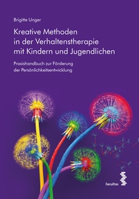Abbildung von: Kreative Methoden in der Verhaltenstherapie mit Kindern und Jugendlichen - Facultas