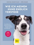Cover: Wie ich meinen Hund endlich verstehe - Gr&auml;fe und Unzer