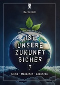 Cover: Ist unsere Zukunft sicher? - THK