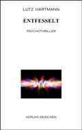 Cover: Entfesselt - Verlag 28 Eichen