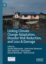 Cover: Linking Climate Change Adaptation, Disaster Risk Reduction, and Loss & Damage - Springer
