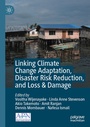 Cover: Linking Climate Change Adaptation, Disaster Risk Reduction, and Loss & Damage - Palgrave Macmillan