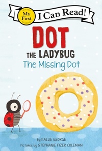 Enlarge image Cover: Dot The Ladybug: The Missing Dot - HarperCollins