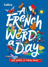 Abbildung von: A French Word A Day - Collins