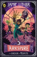 Cover: Arkspire 2: The Order of Misfits - Puffin
