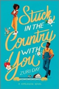 Cover: Stuck in the Country with You - Afterglow Books by Harlequin