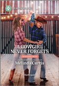 Cover: A Cowgirl Never Forgets - Harlequin