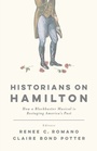 Cover: Historians on Hamilton - Rutgers University Press