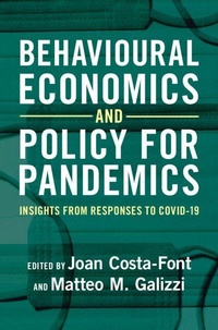 Enlarge image Cover: Behavioural Economics and Policy for Pandemics - Cambridge University Press