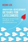 Cover: Innovation-Development Detours for Latecomers - Cambridge University Press