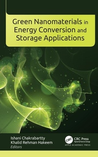 Enlarge image Cover: Green Nanomaterials in Energy Conversion and Storage Applications - Apple Academic Press Inc.