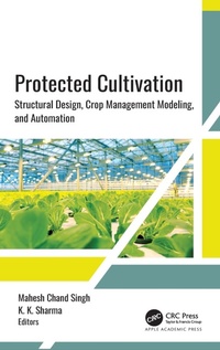 Enlarge image Cover: Protected Cultivation - Apple Academic Press Inc.