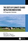 Cover: The Costs of Climate Change Mitigation Innovations - CRC Press