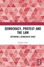 Cover: Democracy, Protest and the Law - Routledge