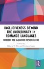 Cover: Inclusiveness Beyond the (Non)binary in Romance Languages - Routledge