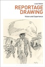 Cover: Reportage Drawing - Bloomsbury Visual Arts