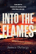 Cover: Into the Flames - Simon + Schuster LLC