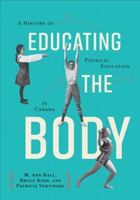 Enlarge image Cover: Educating the Body - University of Toronto Press