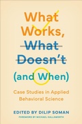 Cover: What Works, What Doesn't (and When) - University of Toronto Press