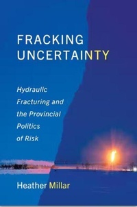 Enlarge image Cover: Fracking Uncertainty - University of Toronto Press