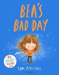 Cover: Bea's Bad Day - Bloomsbury Childrens Books