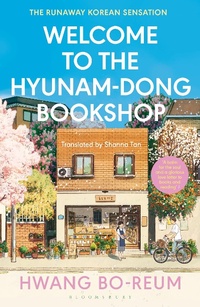 Abbildung von: Welcome to the Hyunam-dong Bookshop - Bloomsbury Publishing PLC