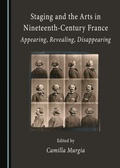 Cover: Staging and the Arts in Nineteenth-Century France - Cambridge Scholars Publishing