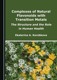 Abbildung von: Complexes of Natural Flavonoids with Transition Metals - Cambridge Scholars Publishing