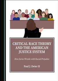 Bild: Critical Race Theory and the American Justice System - Cambridge Scholars Publishing