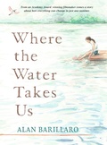 Cover: Where the Water Takes Us - Walker Books Ltd