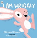 Cover: I Am Wriggly - Walker Books Ltd