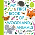 Cover: My First Book of Woodland Animals - Walker Books Ltd