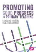 Cover: Promoting Good Progress in Primary Schools - Learning Matters Ltd