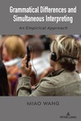 Cover: Grammatical Differences and Simultaneous Interpreting - Peter Lang Verlag