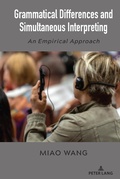 Cover: Grammatical Differences and Simultaneous Interpreting - Peter Lang Verlag