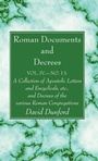 Cover: Roman Documents and Decrees, Volume IV - No. 13 - Wipf & Stock Publishers