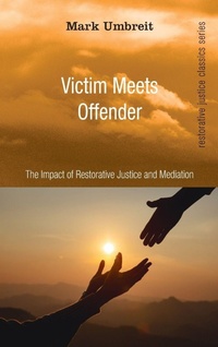 Enlarge image Cover: Victim Meets Offender - Wipf & Stock Publishers