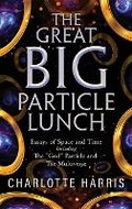 Cover: The Great BIG Particle Lunch - URLink Print & Media, LLC