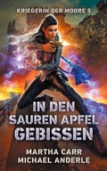 Cover: In den sauren Apfel gebissen - Kriegerin der Moore 5