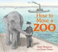Cover: How to Move a Zoo - A&U Children