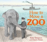 Enlarge image Cover: How to Move a Zoo - A&U Children