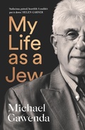 Cover: My Life as a Jew - Scribe Publications Pty Ltd