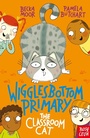 Cover: Wigglesbottom Primary: The Classroom Cat - Nosy Crow Ltd