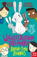 Cover: Wigglesbottom Primary: Break-Time Bunnies - Nosy Crow Ltd