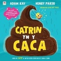 Cover: Catrin yn y Caca - Rily Publications Ltd