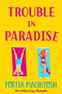 Cover: Trouble in Paradise - Boldwood Books Ltd