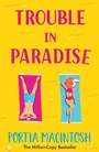Cover: Trouble in Paradise - Boldwood Books Ltd