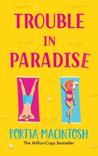 Enlarge image Cover: Trouble in Paradise - Boldwood Books Ltd