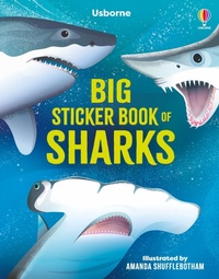 Enlarge image Cover: Big Sticker Book of Sharks - Usborne Publishing Ltd